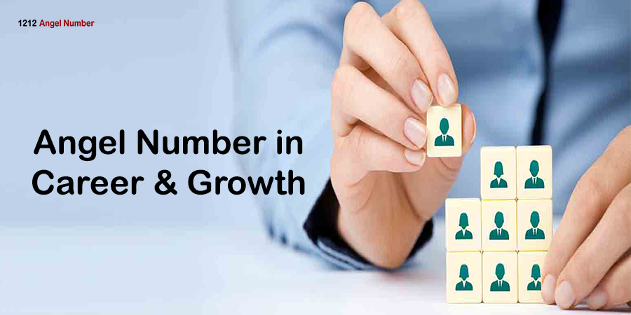 1212 angel number meaning in career and growth